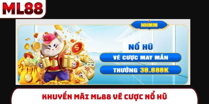 khuyen-mai-ml88-ve-cuoc-no-hu