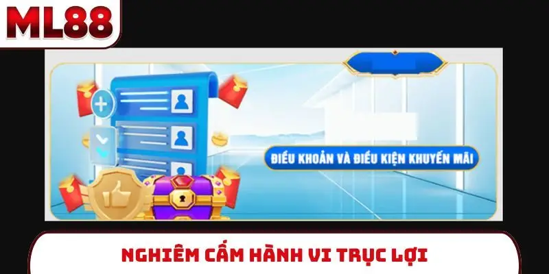 nghiem-cam-hanh-vi-truc-loi