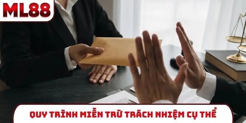 quy-trinh-mien-tru-trach-nhiem-cu-the