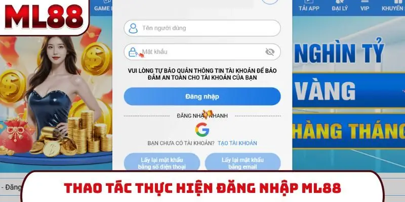 thao-tac-thuc-hien-dang-nhap-ml88